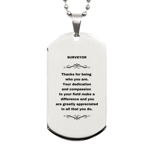 Surveyor Silver Engraved Dog Tag Necklace - Thanks for being who you are - Birthday Christmas Jewelry Gifts Coworkers Colleague Boss - Mallard Moon Gift Shop