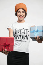 Funny Tee Shirt - Let it Snow - Somewhere else