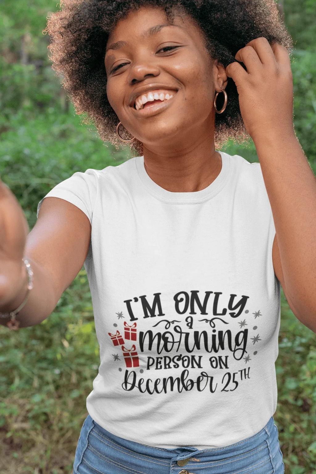 Funny Christmas Tee Shirt -Only a Morning Person on December 25