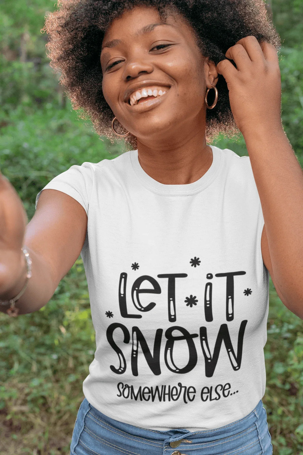 Funny Tee Shirt - Let it Snow - Somewhere else
