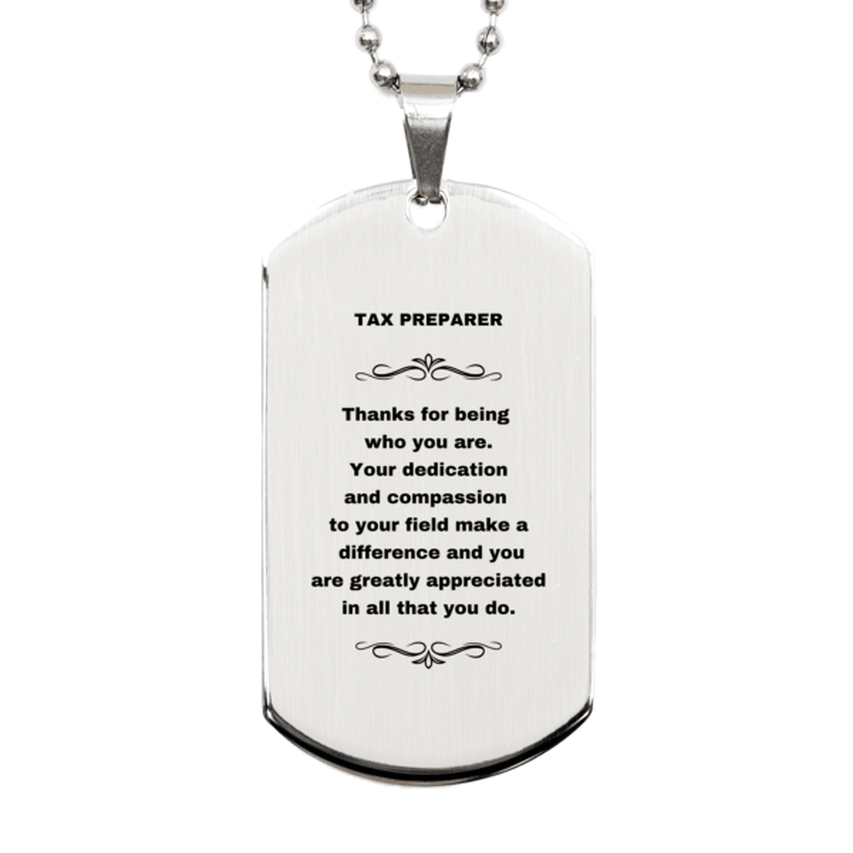 Tax Preparer Silver Engraved Dog Tag Necklace - Thanks for being who you are - Birthday Christmas Jewelry Gifts Coworkers Colleague Boss - Mallard Moon Gift Shop