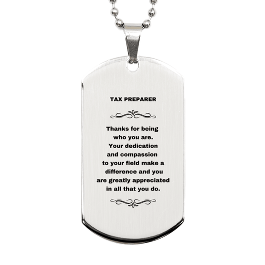 Tax Preparer Silver Engraved Dog Tag Necklace - Thanks for being who you are - Birthday Christmas Jewelry Gifts Coworkers Colleague Boss - Mallard Moon Gift Shop