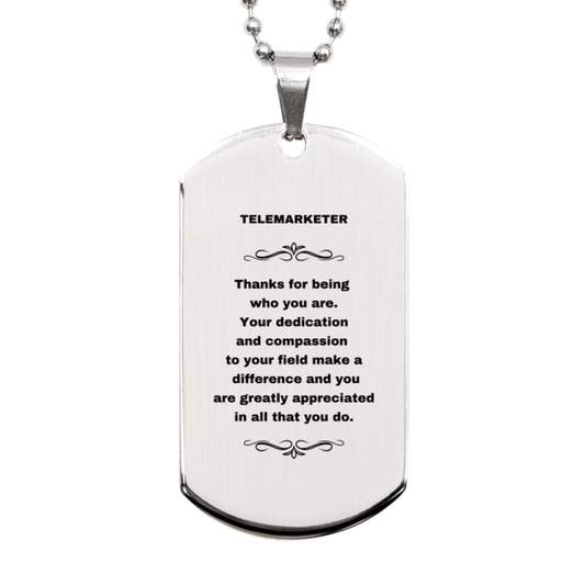 Telemarketer Silver Engraved Dog Tag Necklace - Thanks for being who you are - Birthday Christmas Jewelry Gifts Coworkers Colleague Boss - Mallard Moon Gift Shop