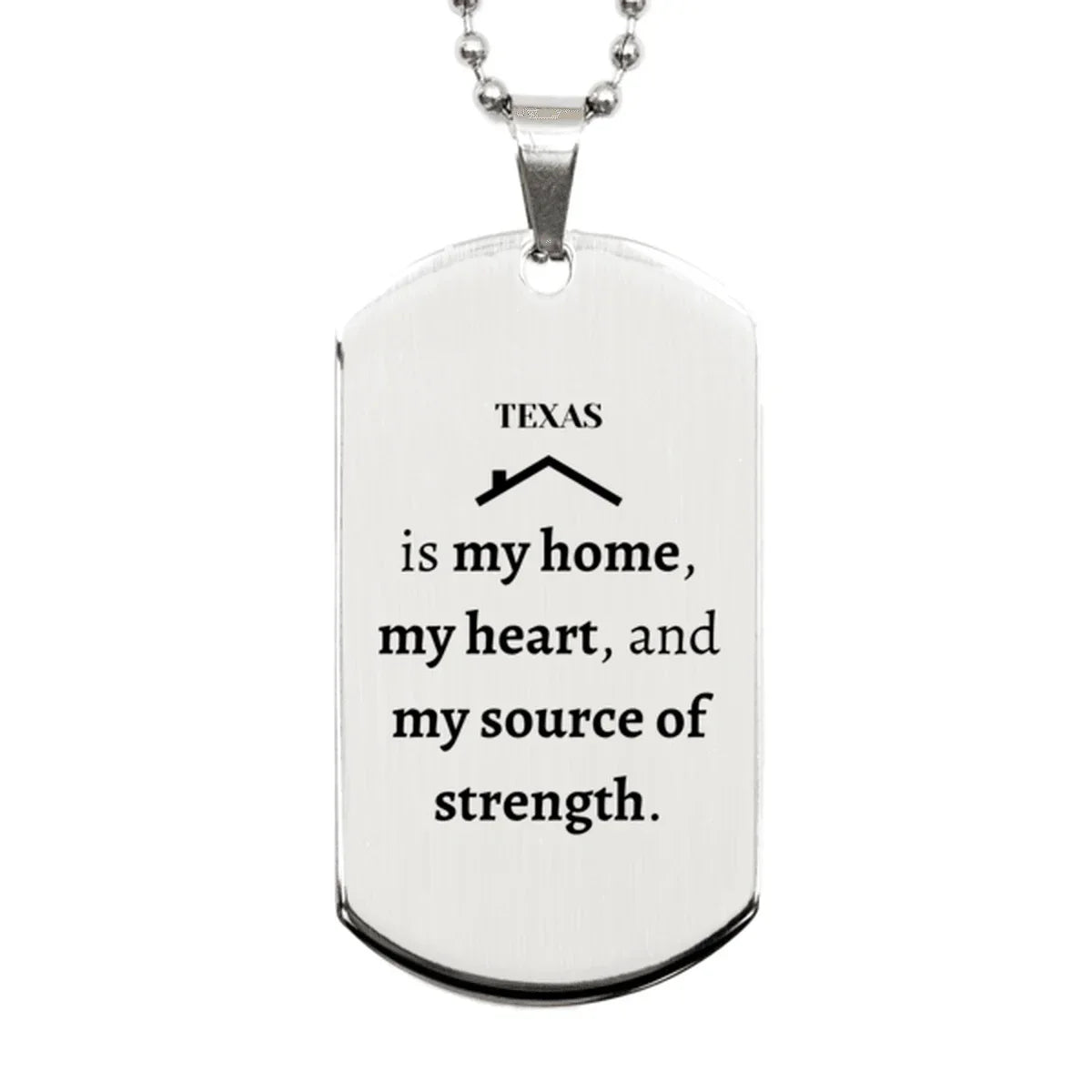 Texas is my home Gifts, Lovely Texas Birthday Christmas Silver Dog Tag For People from Texas, Men, Women, Friends