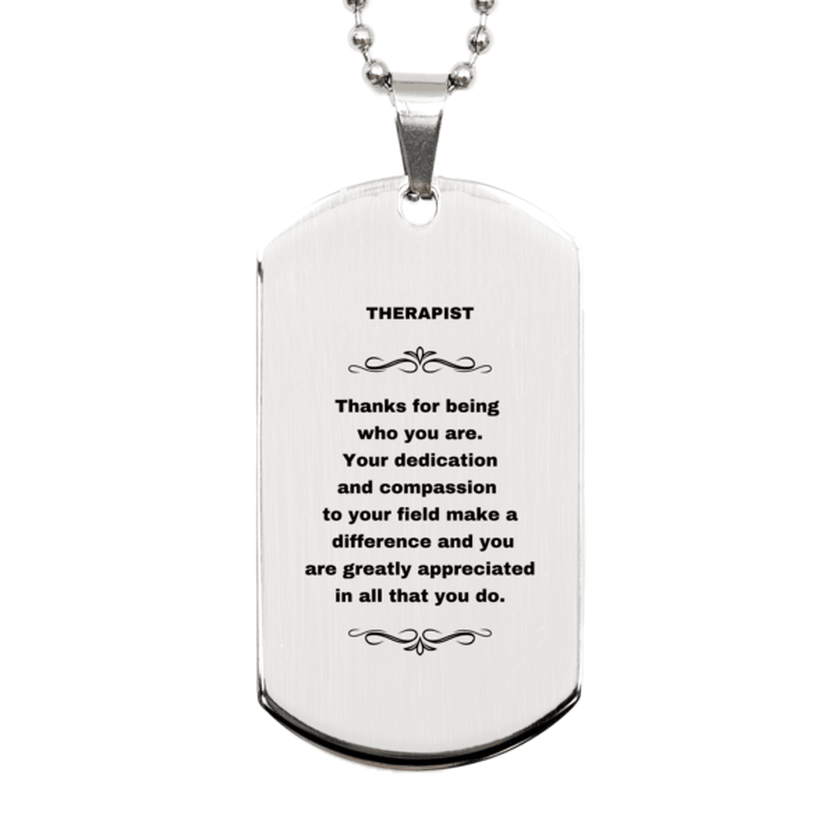 Therapist Silver Engraved Dog Tag Necklace - Thanks for being who you are - Birthday Christmas Jewelry Gifts Coworkers Colleague Boss - Mallard Moon Gift Shop