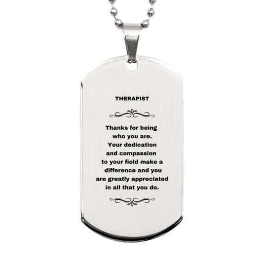 Therapist Silver Engraved Dog Tag Necklace - Thanks for being who you are - Birthday Christmas Jewelry Gifts Coworkers Colleague Boss - Mallard Moon Gift Shop