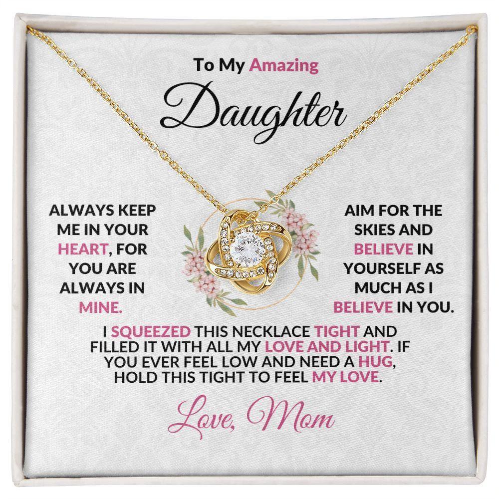 To My Amazing Daughter - Aim for the Skies - Love Knot Necklace with Heartfelt Message