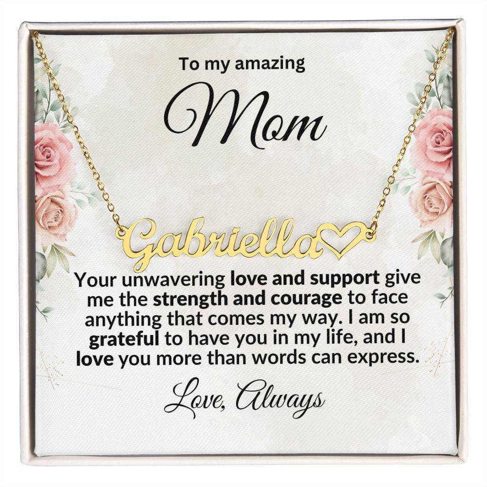 To My Amazing Mom - I Love You Always Personalized Name Necklace - Mallard Moon Gift Shop
