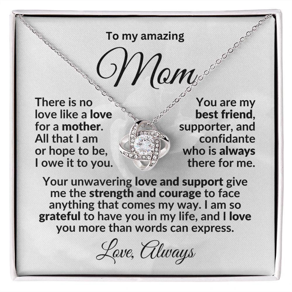 To my Amazing Mom - You are my Best Friend - Love Knot Pendant Necklace with Heartfelt Message