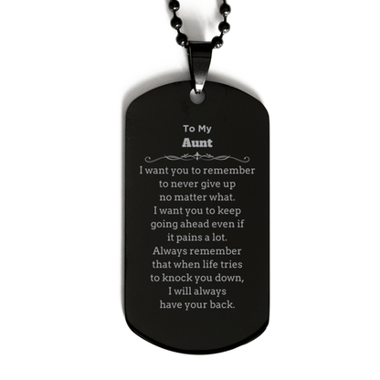 To My Aunt Gifts, Never give up no matter what, Inspirational Aunt Black Dog Tag, Encouragement Birthday Christmas Unique Gifts For Aunt - Mallard Moon Gift Shop