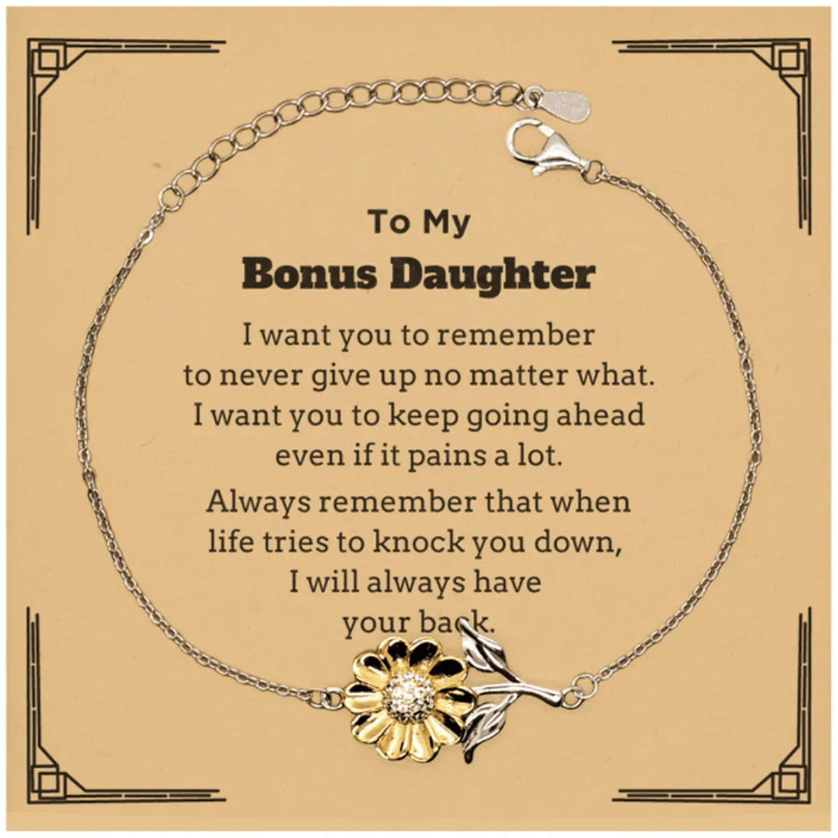 To My Bonus Daughter Gifts, Never give up no matter what, Inspirational Bonus Daughter Sunflower Bracelet, Encouragement Birthday Christmas Unique Gifts For Bonus Daughter