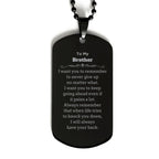 To My Brother Gifts, Never give up no matter what, Inspirational Brother Black Dog Tag, Encouragement Birthday Christmas Unique Gifts For Brother