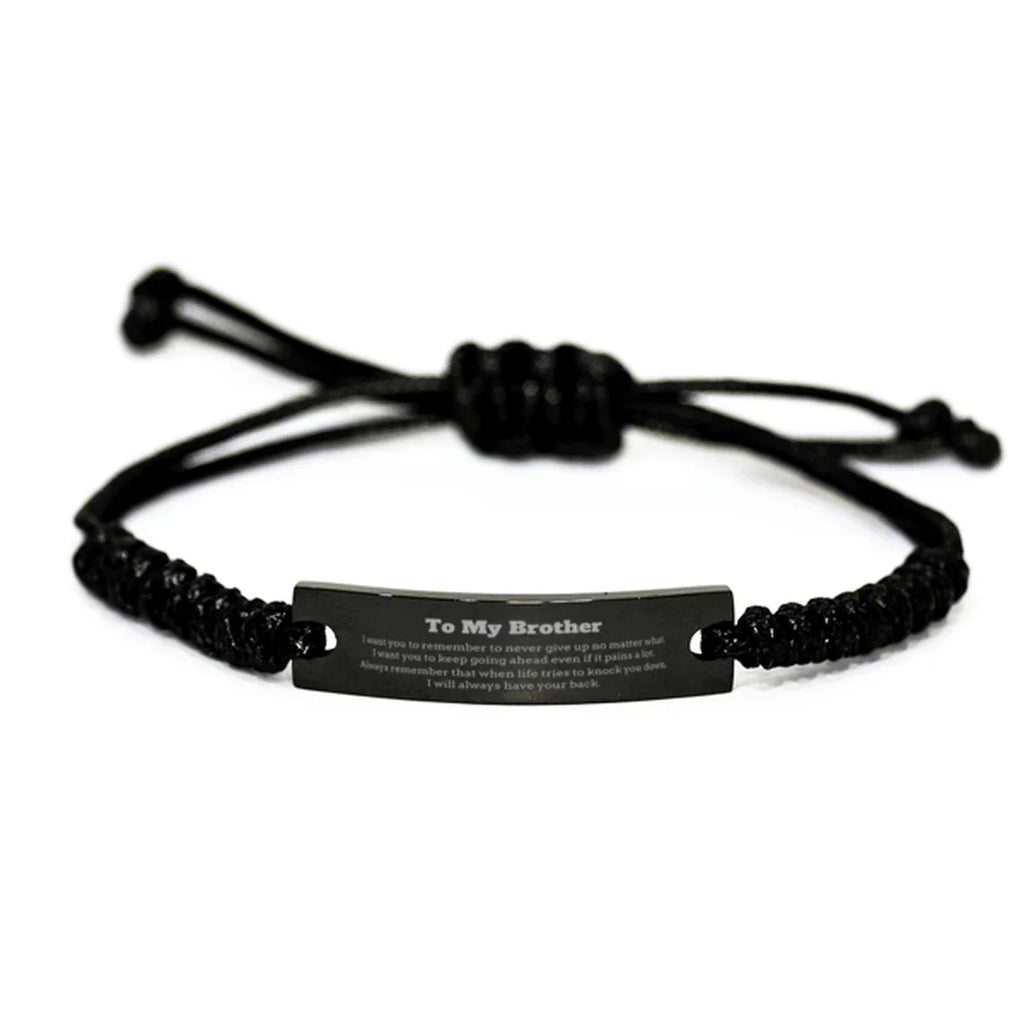 To My Brother Gifts, Never give up no matter what, Inspirational Brother Black Rope Bracelet, Encouragement Birthday Christmas Unique Gifts For Brother