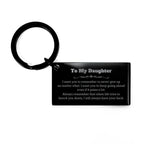 To My Daughter Gifts, Never give up no matter what, Inspirational Daughter Keychain, Encouragement Birthday Christmas Unique Gifts For Daughter