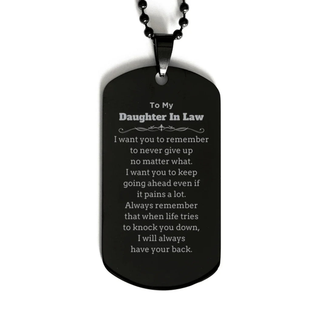 To My Daughter In Law Gifts, Never give up no matter what, Inspirational Daughter In Law Black Dog Tag, Encouragement Birthday Christmas Unique Gifts For Daughter In Law