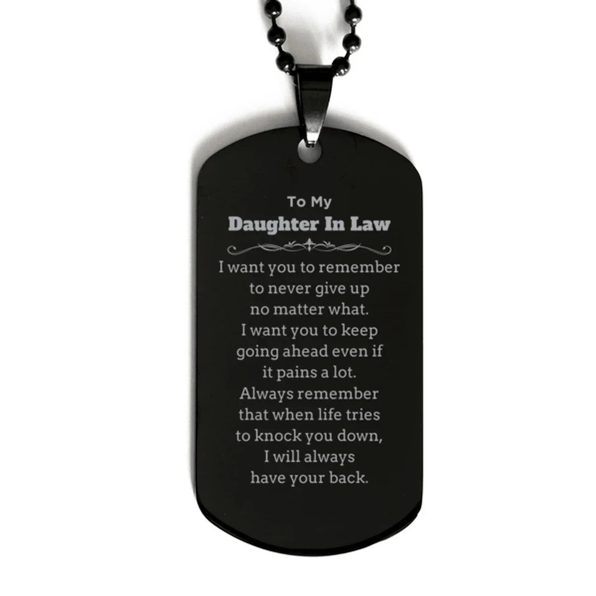To My Daughter In Law Gifts, Never give up no matter what, Inspirational Daughter In Law Black Dog Tag, Encouragement Birthday Christmas Unique Gifts For Daughter In Law