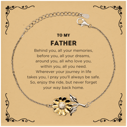 To My Father Gifts, Inspirational Father Sunflower Bracelet, Sentimental Birthday Christmas Unique Gifts For Father Behind you, all your memories, before you, all your dreams, around you, all who love you, within you, all you need - Mallard Moon Gift Shop