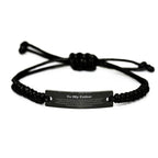 To My Father Gifts, Never give up no matter what, Inspirational Father Black Rope Bracelet, Encouragement Birthday Christmas Unique Gifts For Father