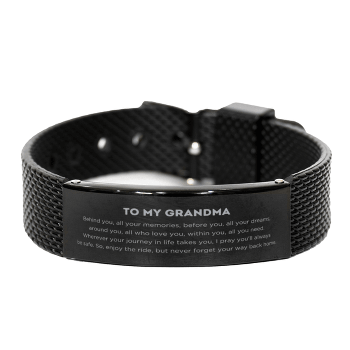 To My Grandma Gifts, Inspirational Grandma Black Shark Mesh Bracelet, Sentimental Birthday Christmas Unique Gifts For Grandma Behind you, all your memories, before you, all your dreams, around you, all who love you, within you, all you need - Mallard Moon Gift Shop