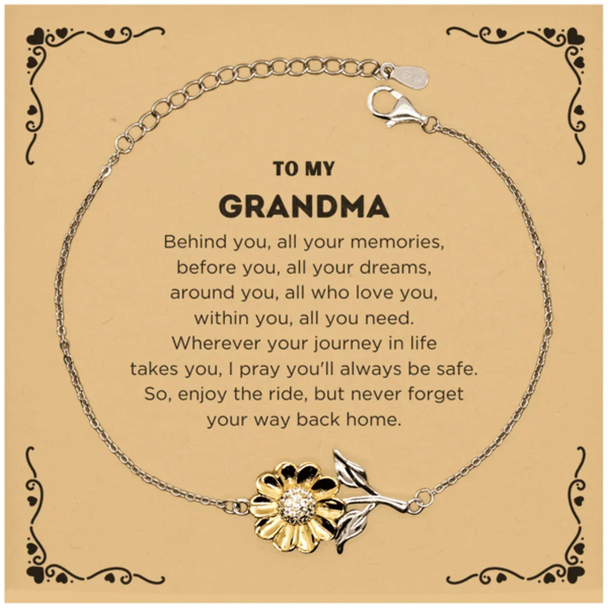 To My Grandma Sunflower Bracelet, Sentimental Birthday Christmas Unique Gifts For Grandma Behind you, all your memories