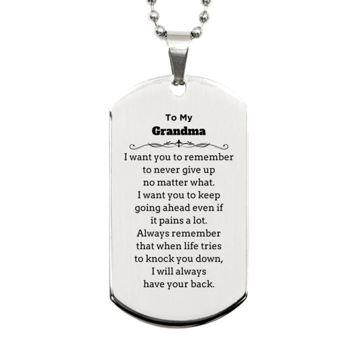 To My Grandma Gifts, Never give up no matter what, Inspirational Grandma Silver Dog Tag, Encouragement Birthday Christmas Unique Gifts For Grandma