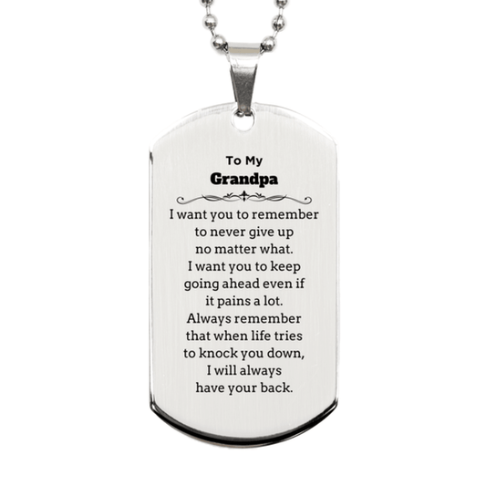 To My Grandpa Gifts, Never give up no matter what, Inspirational Grandpa Silver Dog Tag, Encouragement Birthday Christmas Unique Gifts For Grandpa - Mallard Moon Gift Shop