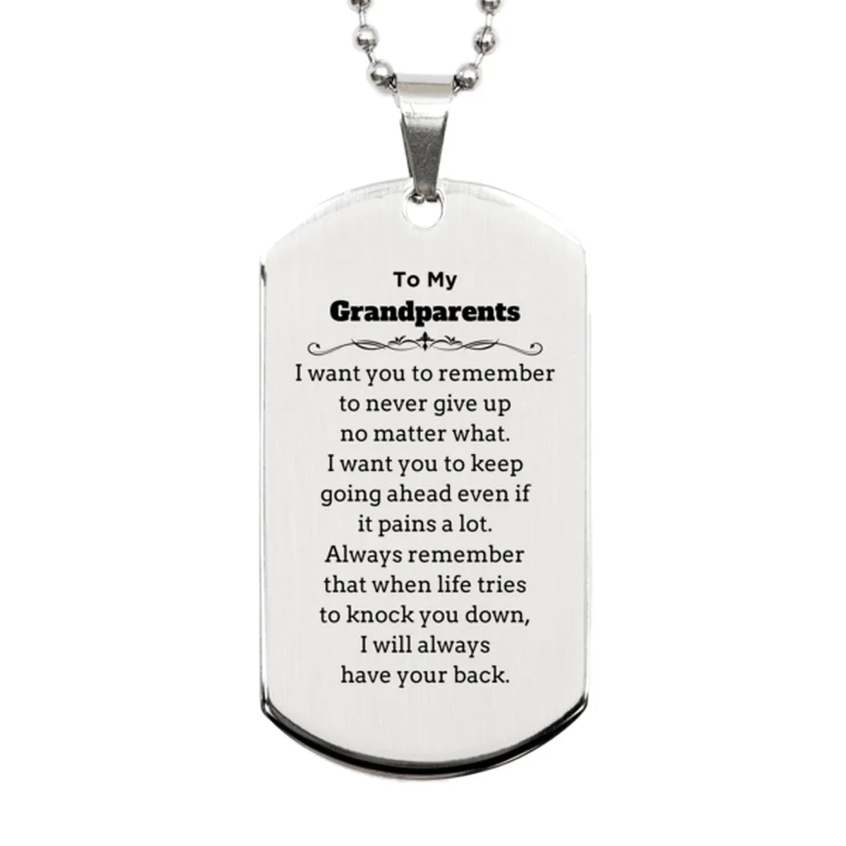 To My Grandparents Gifts, Never give up no matter what, Inspirational Grandparents Silver Dog Tag, Encouragement Birthday Christmas Unique Gifts For Grandparents