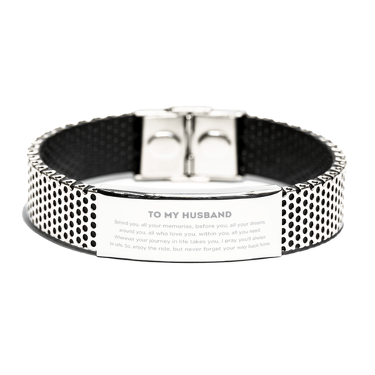 To My Husband Gifts, Inspirational Husband Stainless Steel Bracelet, Sentimental Birthday Christmas Unique Gifts For Husband Behind you, all your memories, before you, all your dreams, around you, all who love you, within you, all you need - Mallard Moon Gift Shop