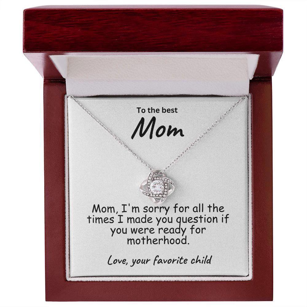 To My Mom I'm Sorry For All The Times Love Knot Necklace