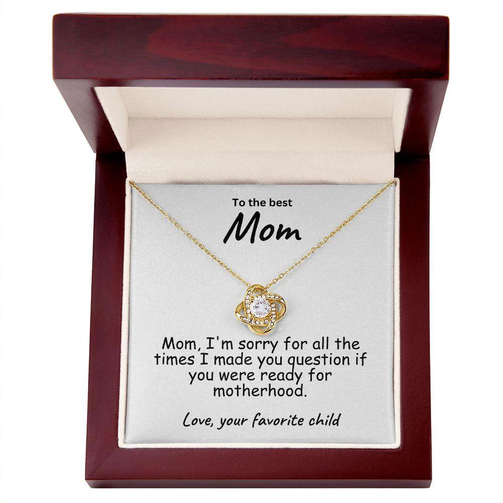 To My Mom I'm Sorry For All The Times Love Knot Necklace