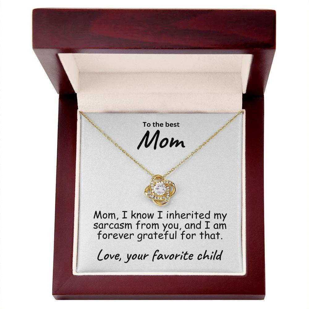 To My Mom Sarcastic Message Love Knot Necklace