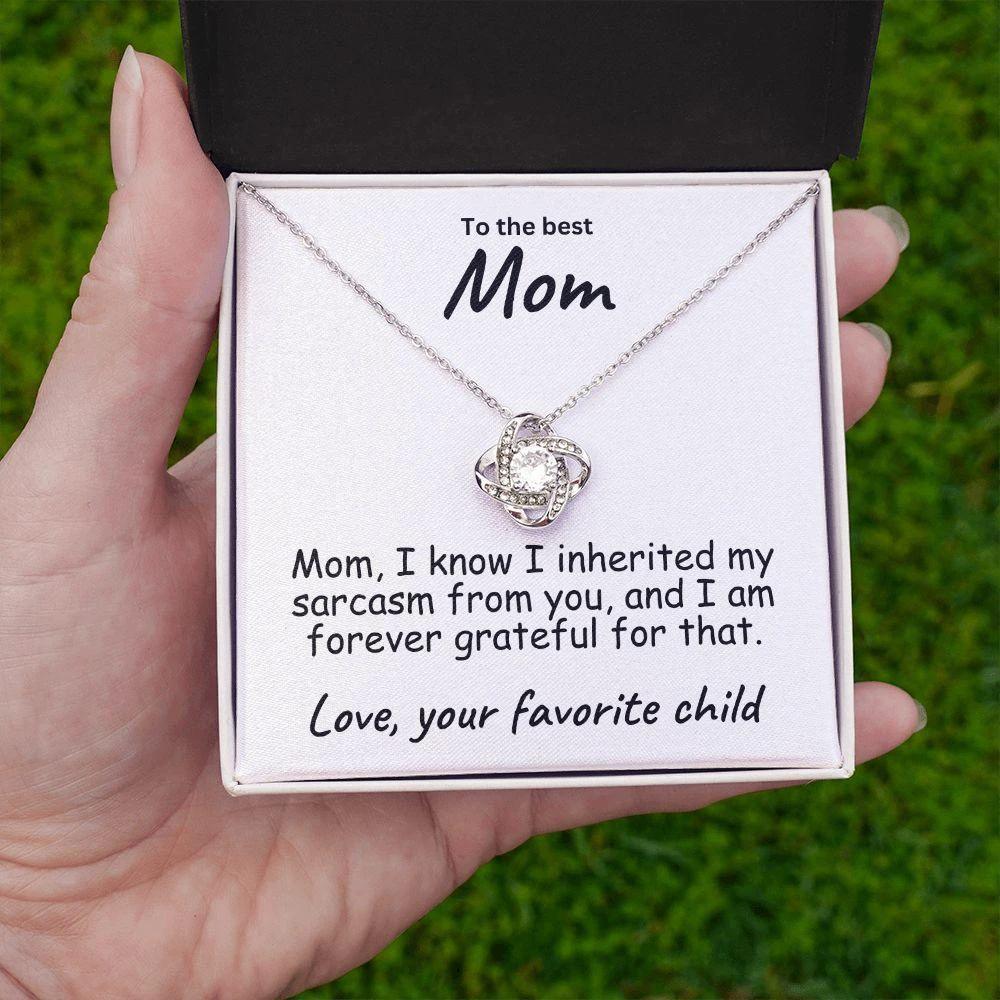 To My Mom Sarcastic Message Love Knot Necklace