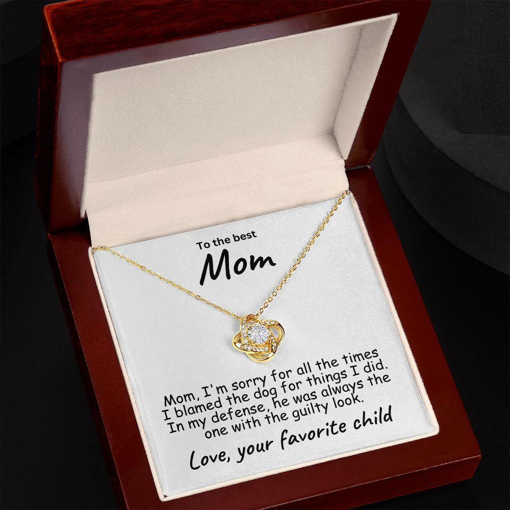 To My Mom - Sorry I Blamed the Dog - Love Knot Necklace