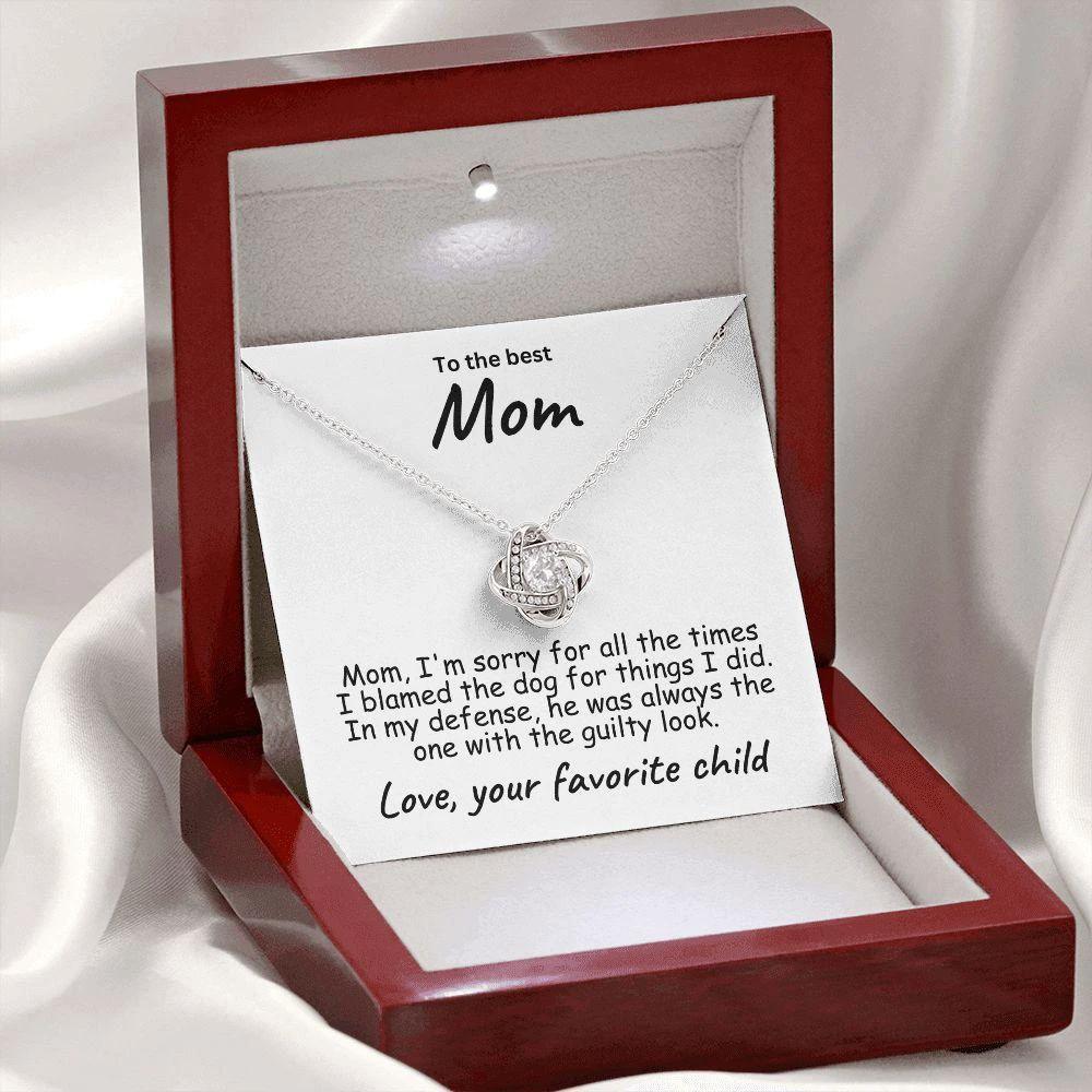 To My Mom - Sorry I Blamed the Dog - Love Knot Necklace