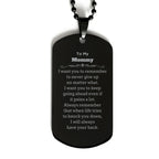 To My Mommy Gifts, Never give up no matter what, Inspirational Mommy Black Dog Tag, Encouragement Birthday Christmas Unique Gifts For Mommy