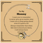 To My Mommy Gifts, Never give up no matter what, Inspirational Mommy Sunflower Bracelet, Encouragement Birthday Christmas Unique Gifts For Mommy