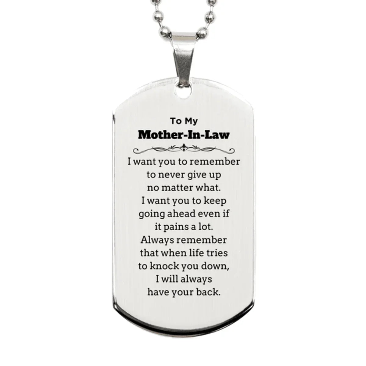 To My Mother-In-Law Gifts, Never give up no matter what, Inspirational Mother-In-Law Silver Dog Tag, Encouragement Birthday Christmas Unique Gifts For Mother-In-Law