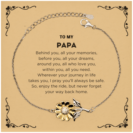 To My Papa Gifts, Inspirational Papa Sunflower Bracelet, Sentimental Birthday Christmas Unique Gifts For Papa Behind you, all your memories, before you, all your dreams, around you, all who love you, within you, all you need - Mallard Moon Gift Shop