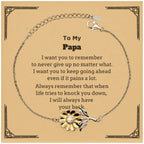 To My Papa Gifts, Never give up no matter what, Inspirational Papa Sunflower Bracelet, Encouragement Birthday Christmas Unique Gifts For Papa
