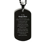 To My Single Mom Gifts, Never give up no matter what, Inspirational Single Mom Black Dog Tag, Encouragement Birthday Christmas Unique Gifts For Single Mom