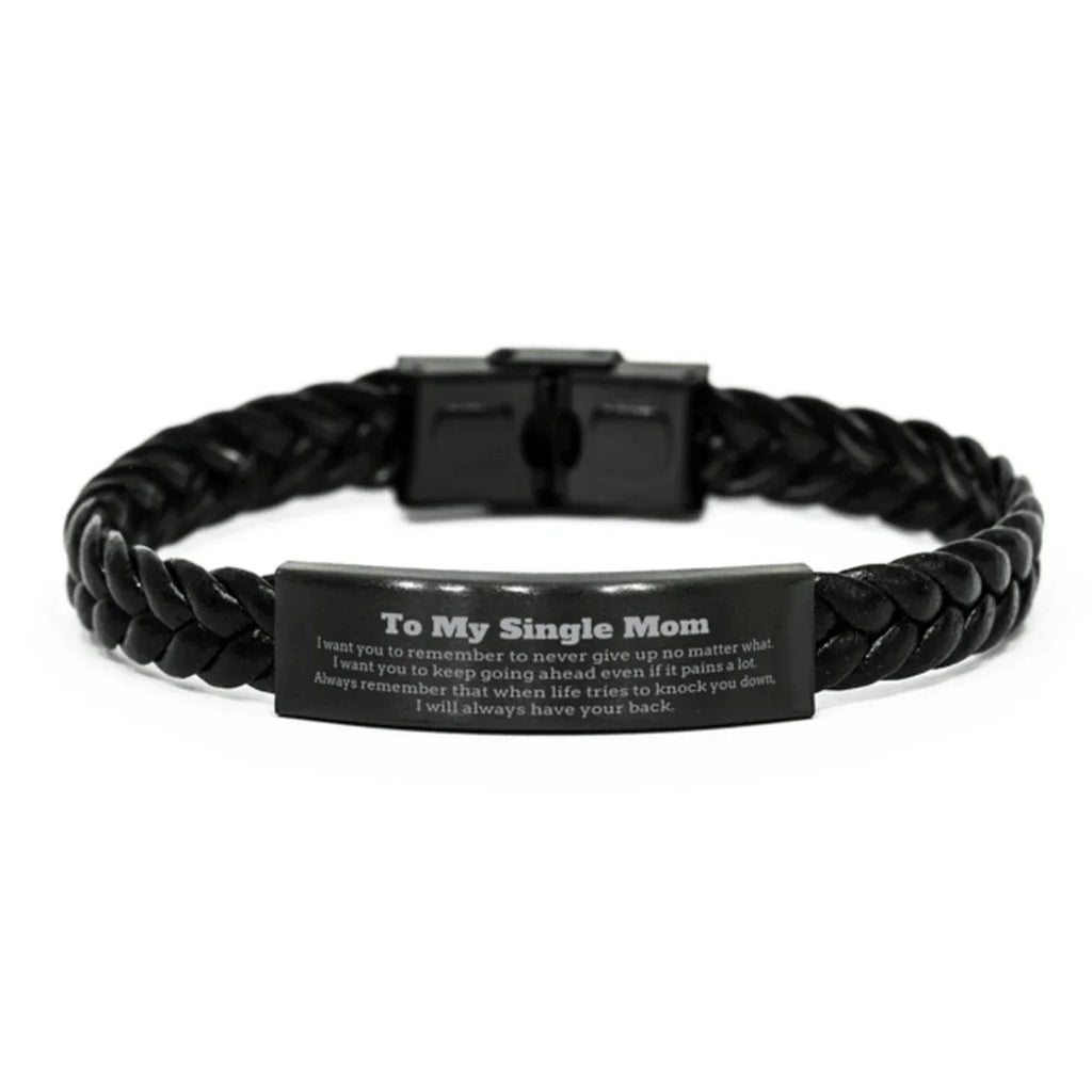 To My Single Mom Gifts, Never give up no matter what, Inspirational Single Mom Braided Leather Bracelet, Encouragement Birthday Christmas Unique Gifts For Single Mom