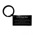 To My Single Mom Gifts, Never give up no matter what, Inspirational Single Mom Keychain, Encouragement Birthday Christmas Unique Gifts For Single Mom