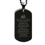 To My Sister Gifts, Never give up no matter what, Inspirational Sister Black Dog Tag, Encouragement Birthday Christmas Unique Gifts For Sister