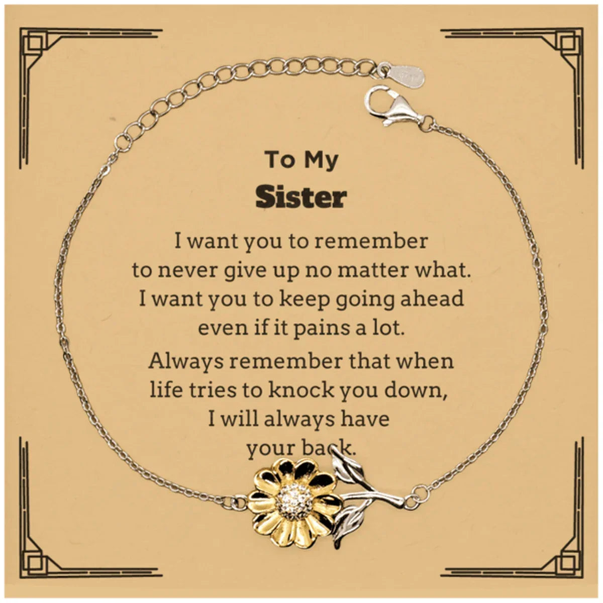 To My Sister Gifts, Never give up no matter what, Inspirational Sister Sunflower Bracelet, Encouragement Birthday Christmas Unique Gifts For Sister
