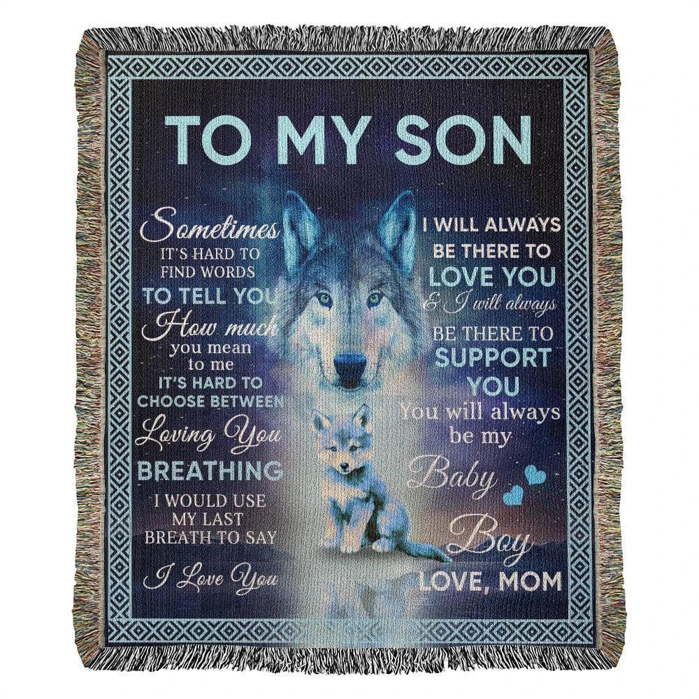 To My Son - You Will Always Be My Baby Boy Wolf and Cub Heirloom Woven Blanket