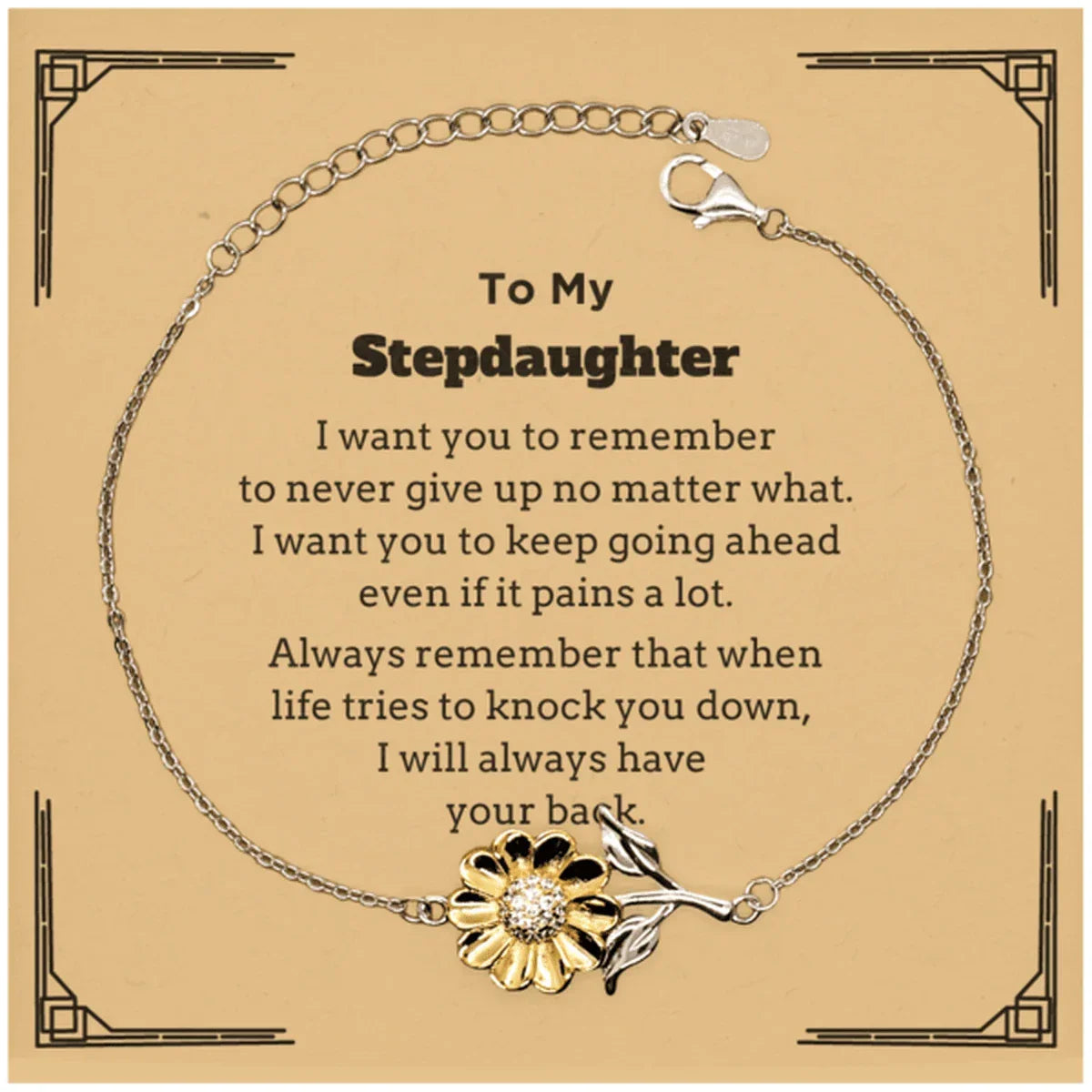 To My Stepdaughter Gifts, Never give up no matter what, Inspirational Stepdaughter Sunflower Bracelet, Encouragement Birthday Christmas Unique Gifts For Stepdaughter