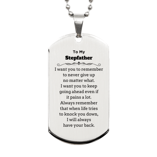 To My Stepfather Gifts, Never give up no matter what, Inspirational Stepfather Silver Dog Tag, Encouragement Birthday Christmas Unique Gifts For Stepfather - Mallard Moon Gift Shop