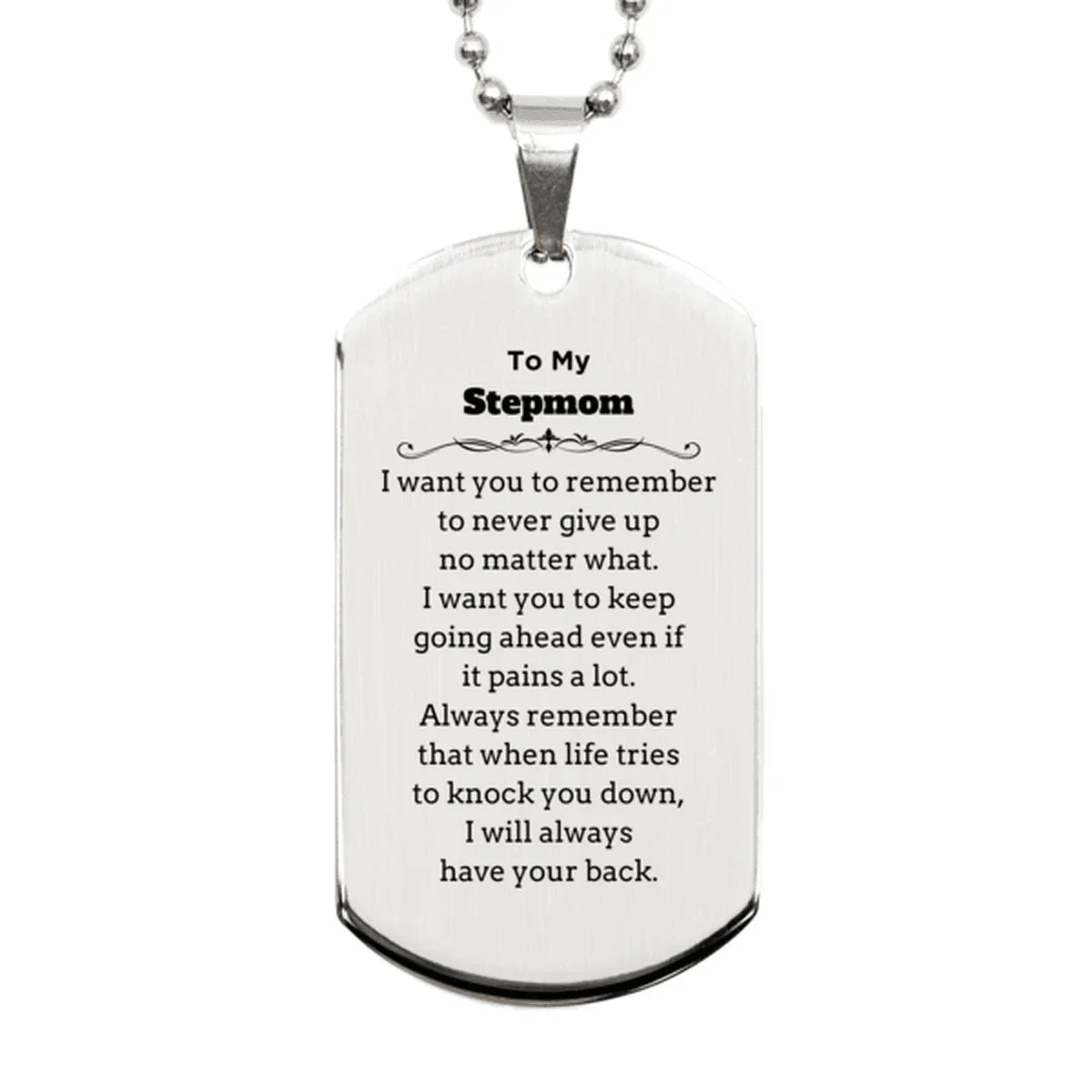 To My Stepmom Gifts, Never give up no matter what, Inspirational Stepmom Silver Dog Tag, Encouragement Birthday Christmas Unique Gifts For Stepmom