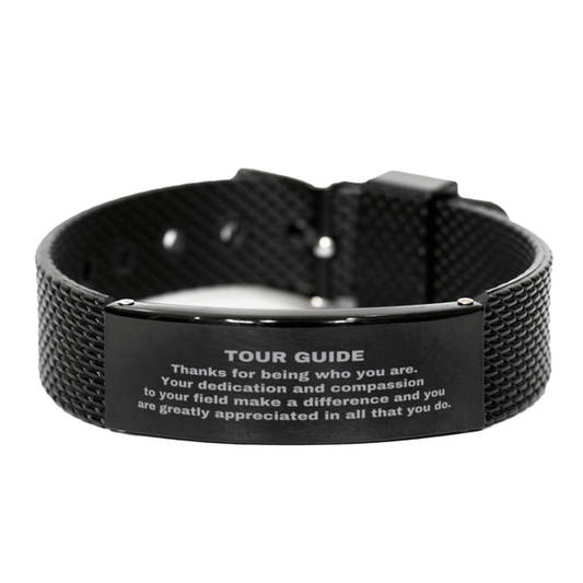 Tour Guide Black Shark Mesh Stainless Steel Engraved Bracelet - Thanks for being who you are - Birthday Christmas Jewelry Gifts Coworkers Colleague Boss - Mallard Moon Gift Shop