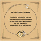 TranscriptionistSunflower Bracelet - Thanks for being who you are - Birthday Christmas Jewelry Gifts Coworkers Colleague Boss